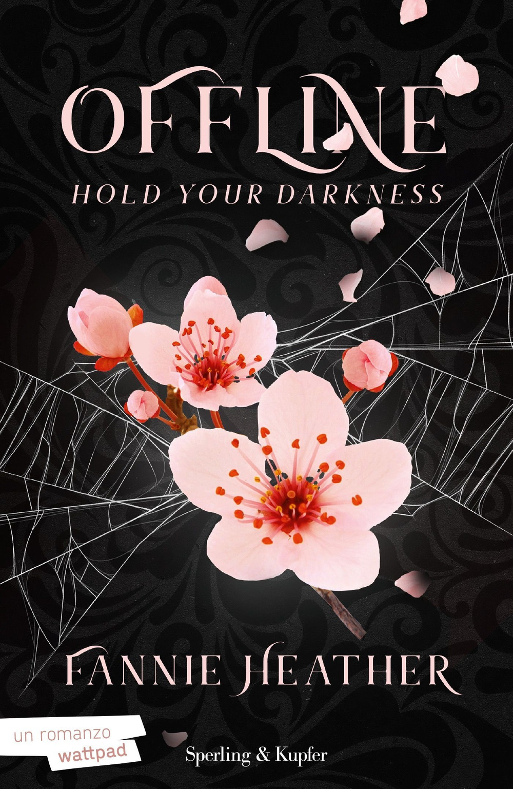 Libro Hold your darkness. Offline di Fannie Heather - ean 9788820073688 - Sperling & Kupfer