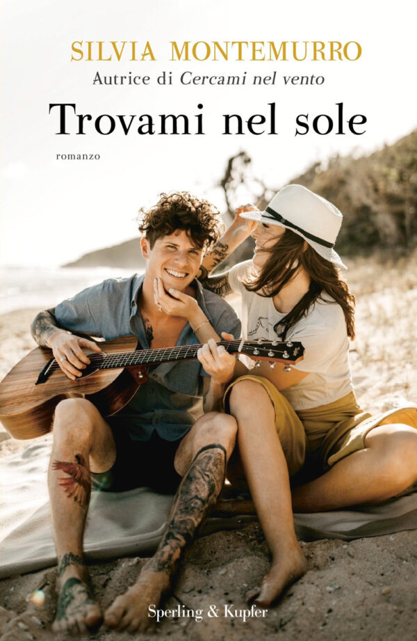 Libro Trovami nel sole di Silvia Montemurro - ean 9788820073718 - Sperling & Kupfer