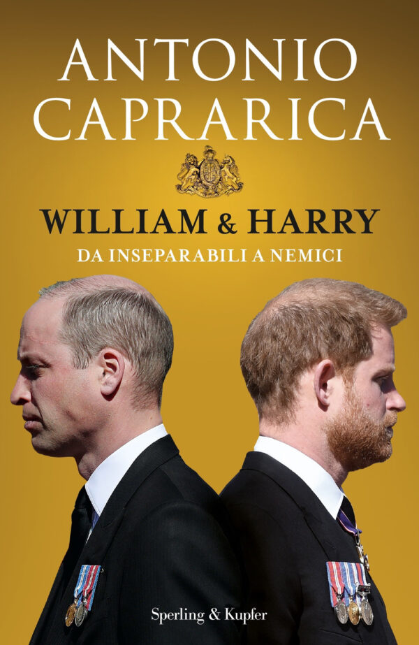 Libro William & Harry. Da inseparabili a nemici di Antonio Caprarica - ean 9788820073732 - Sperling & Kupfer