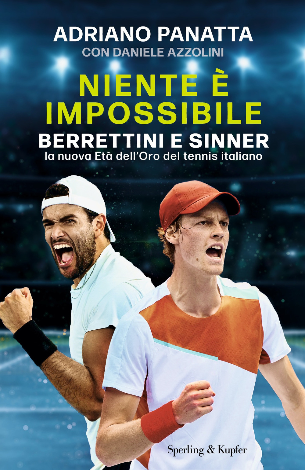 Libro Niente è impossibile. Berrettini e Sinner: la nuova Età dell’Oro del tennis italiano di Adriano Panatta; Daniele Azzolini - ean 9788820073763 - Sperling & Kupfer