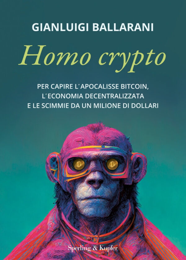 Libro Homo crypto. Per capire l'apocalisse Bitcoin