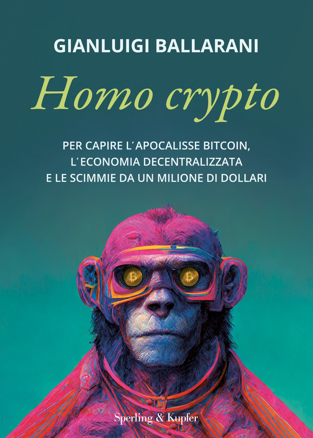Libro Homo crypto. Per capire l'apocalisse Bitcoin