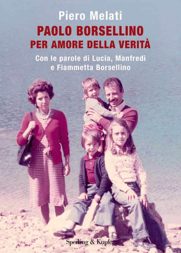 Libro Paolo Borsellino. Per amore della verità. Con le parole di Lucia