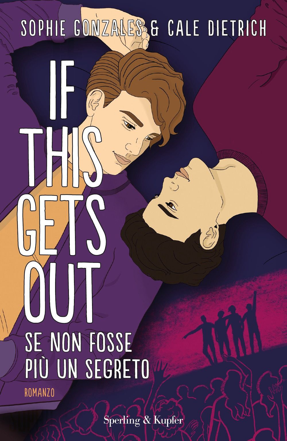 Libro If this gets out. Se non fosse più un segreto di Sophie Gonzales; Cale Dietrich - ean 9788820073992 - Sperling & Kupfer