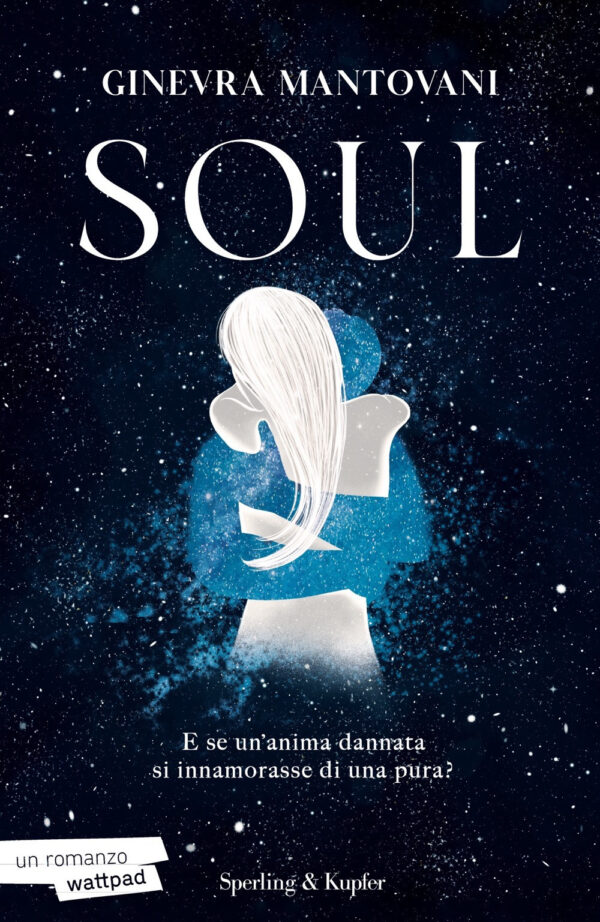 Libro Soul. Ediz. italiana di Ginevra Mantovani - ean 9788820074319 - Sperling & Kupfer