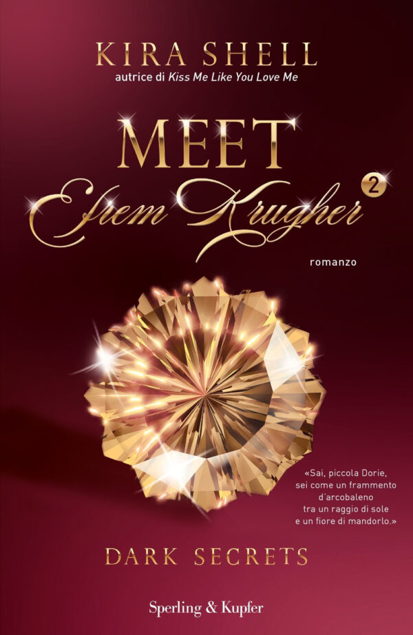 Libro Dark secrets. Meet Efrem Krugher. Ediz. italiana di Kira Shell - ean 9788820074401 - Sperling & Kupfer