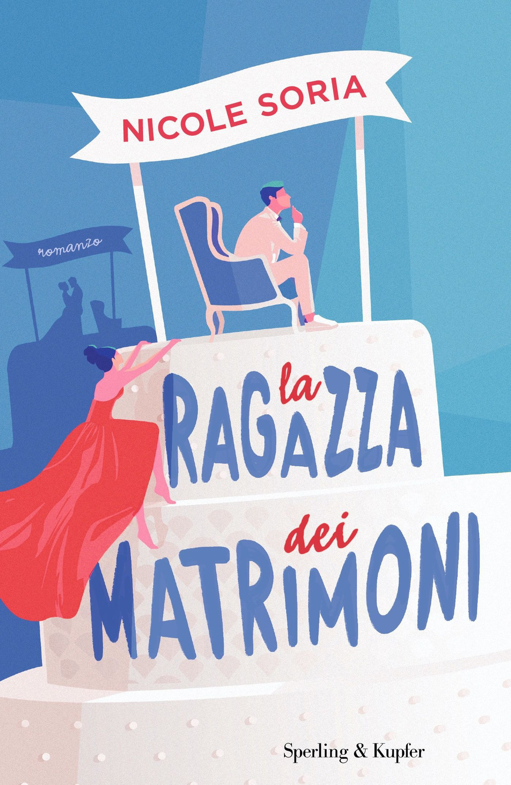 Libro ragazza dei matrimoni di Nicole Soria - ean 9788820074418 - Sperling & Kupfer