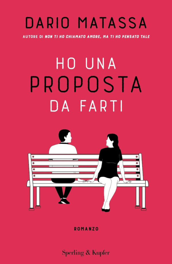 Libro Ho una proposta da farti di Dario Matassa - ean 9788820074425 - Sperling & Kupfer