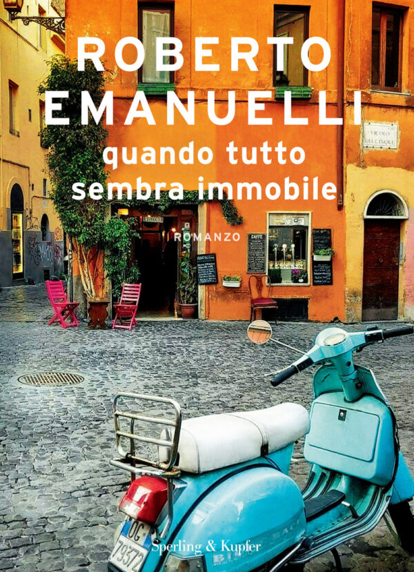 Libro Quando tutto sembra immobile di Roberto Emanuelli - ean 9788820074456 - Sperling & Kupfer