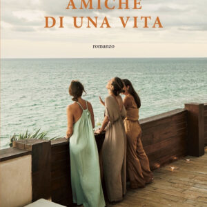 Libro Amiche di una vita di Beatrice Mariani - ean 9788820074647 - Sperling & Kupfer