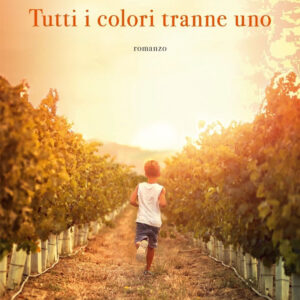 Libro Tutti i colori tranne uno di Luca Ammirati - ean 9788820074661 - Sperling & Kupfer