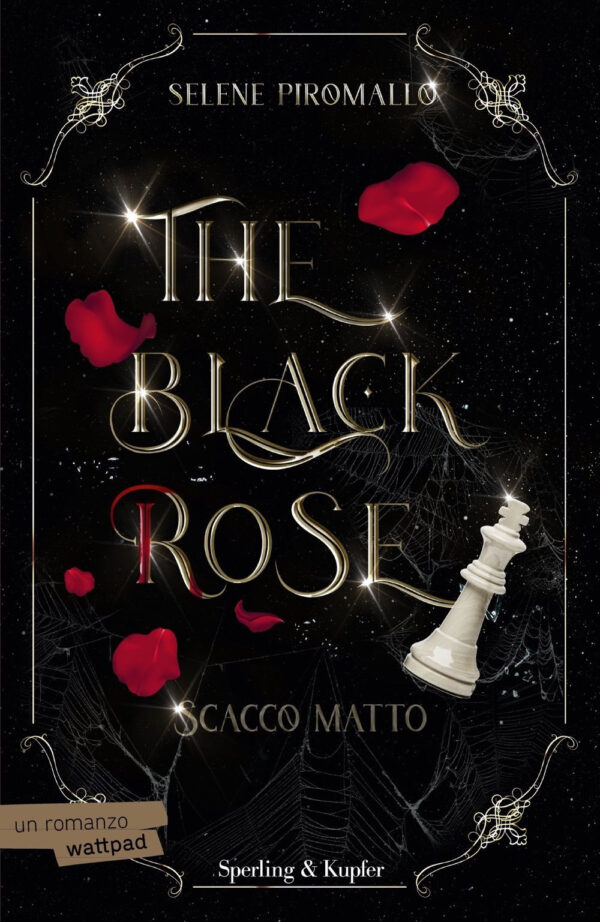 Libro Scacco matto. The black rose di Selene Piromallo - ean 9788820074708 - Sperling & Kupfer