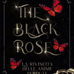Libro rivincita delle anime perdute. The black rose di Selene Piromallo - ean 9788820074715 - Sperling & Kupfer