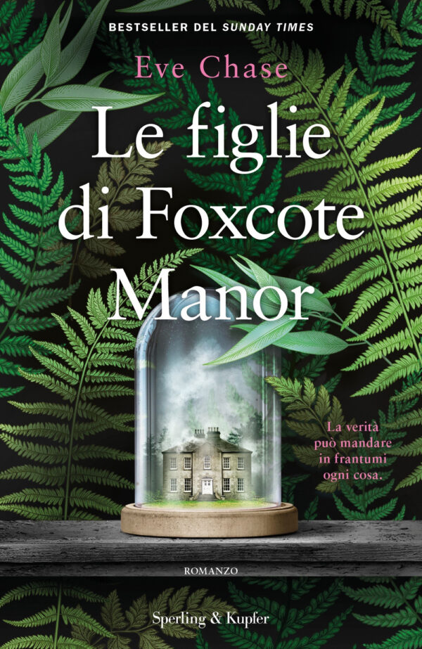 Libro figlie di Foxcote Manor di Eve Chase - ean 9788820075095 - Sperling & Kupfer