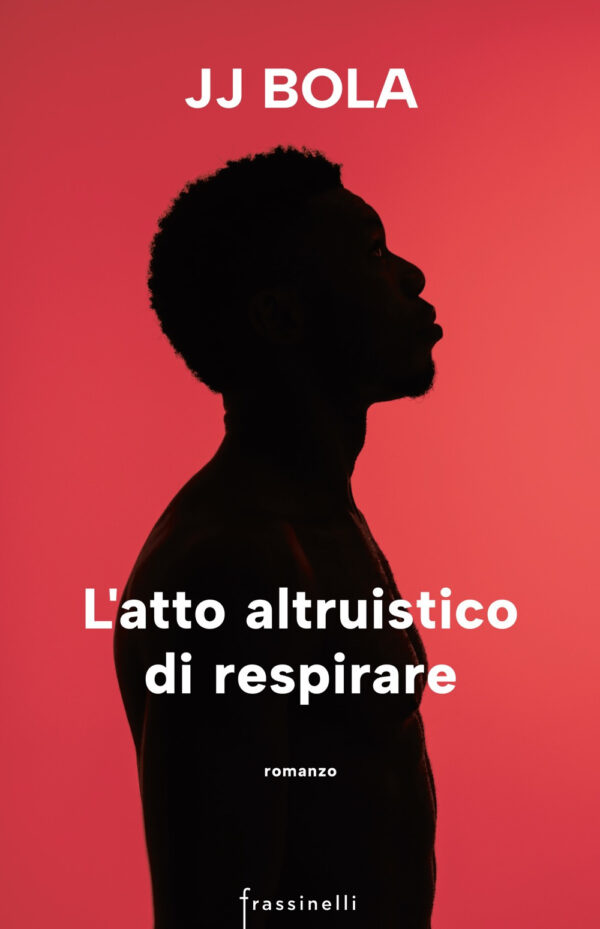 Libro atto altruistico di respirare di JJ Bola - ean 9788820075170 - Frassinelli