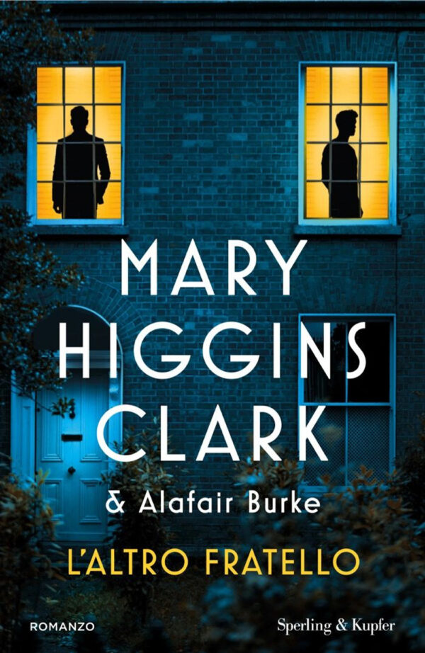 Libro altro fratello di Mary Higgins Clark; Alafair Burke - ean 9788820075347 - Sperling & Kupfer