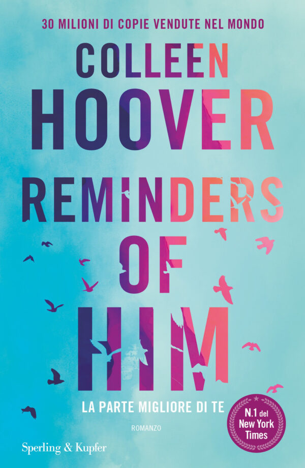 Libro Reminders of him. La parte migliore di te di Colleen Hoover - ean 9788820075477 - Sperling & Kupfer