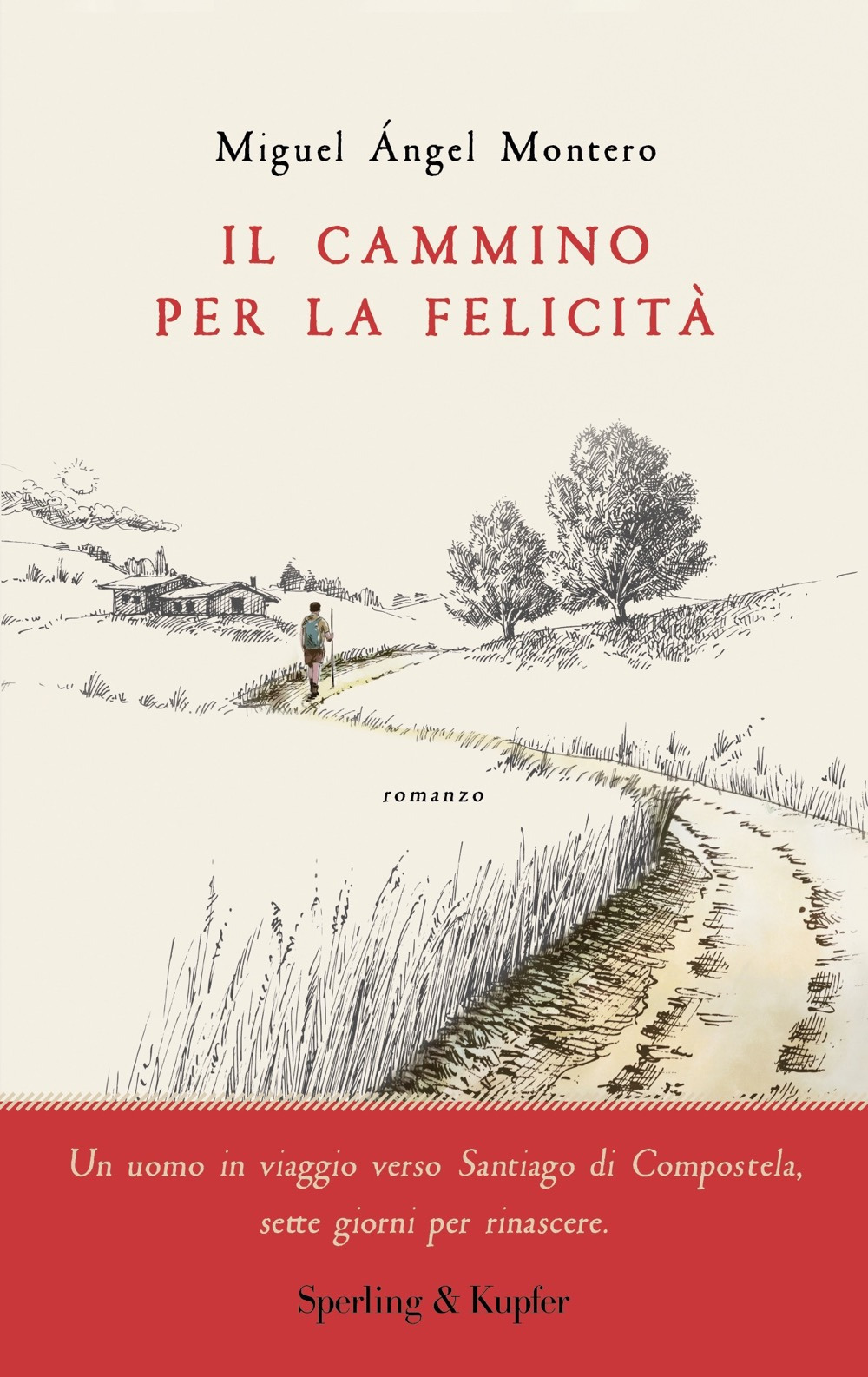Libro cammino per la felicità di Miguel Ángel Montero - ean 9788820075545 - Sperling & Kupfer