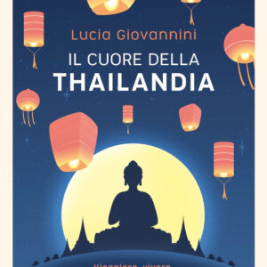 Libro cuore della Thailandia. Viaggiare