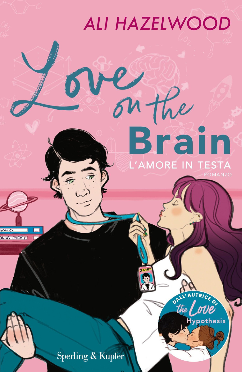 Libro Love on the brain. L'amore in testa di Ali Hazelwood - ean 9788820076061 - Sperling & Kupfer