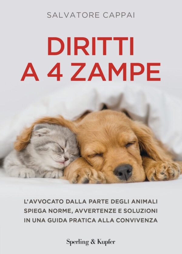 Libro Diritti a quattro zampe. L'avvocato dalla parte degli animali spiega norme