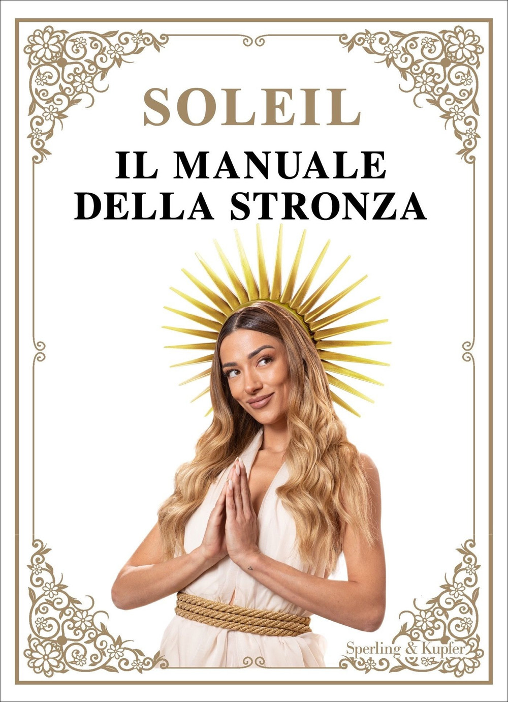 Libro manuale della stronza di Soleil Sorge - ean 9788820076382 - Sperling & Kupfer