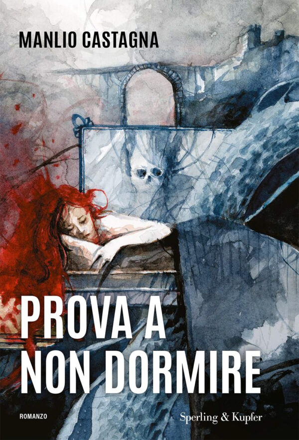 Libro Prova a non dormire di Manlio Castagna - ean 9788820076603 - Sperling & Kupfer