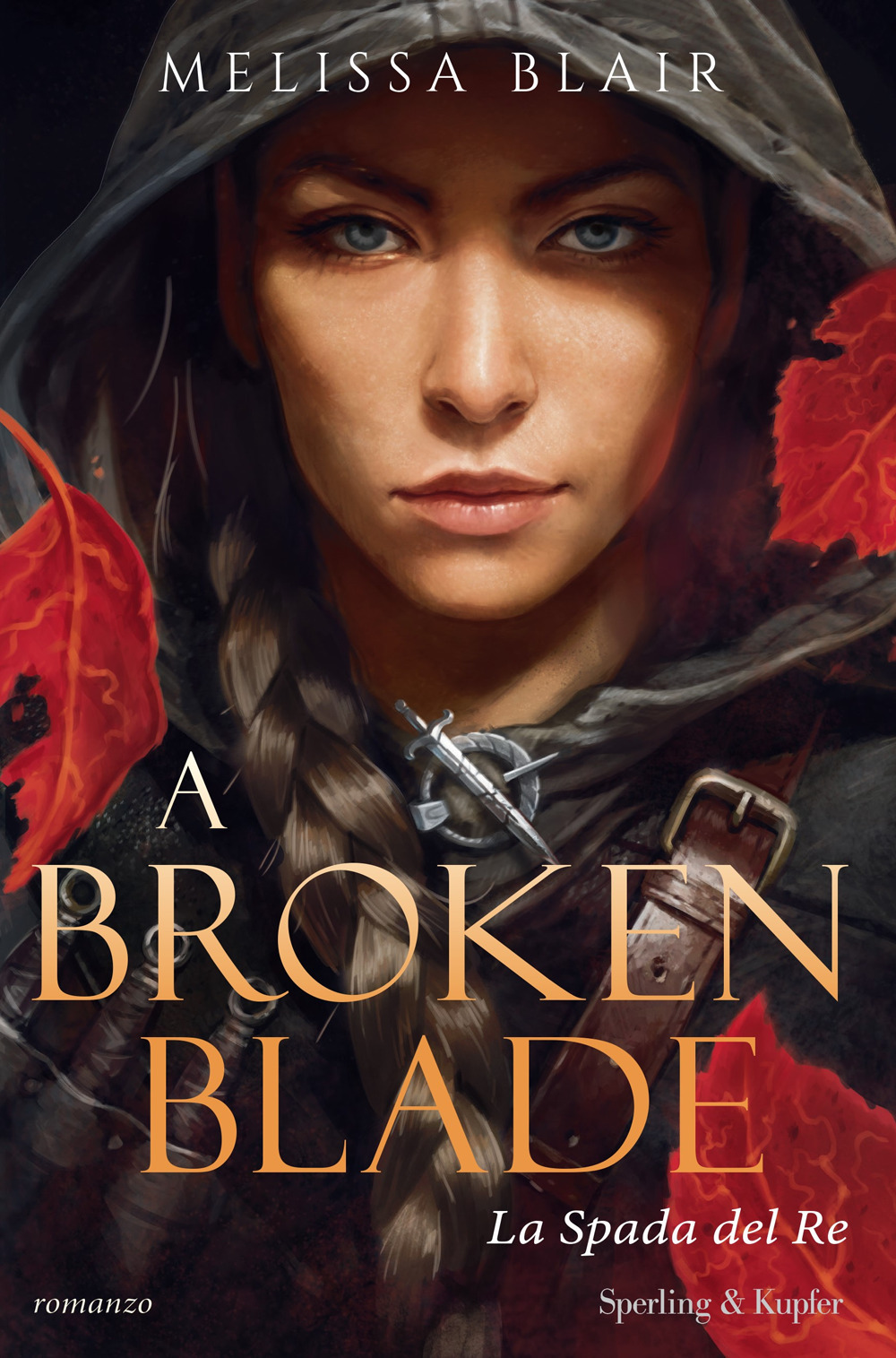 Libro broken blade. La spada del re di Melissa Blair - ean 9788820076696 - Sperling & Kupfer