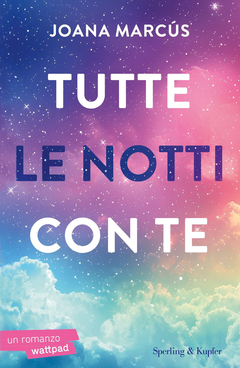 Libro Tutte le notti con te di Joana Marcús - ean 9788820076733 - Sperling & Kupfer