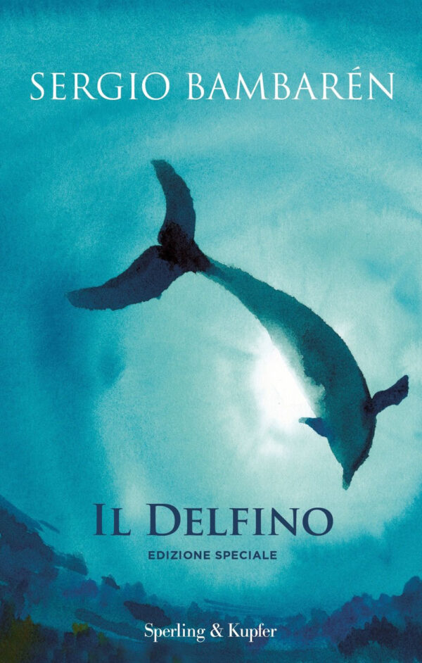 Libro delfino di Sergio Bambarén - ean 9788820076740 - Sperling & Kupfer