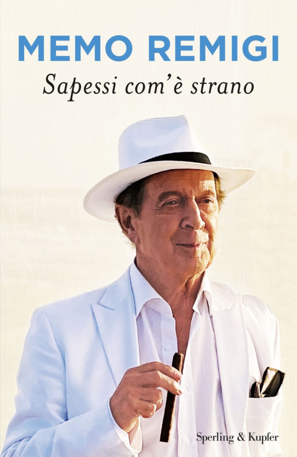 Libro Sapessi com'è strano di Memo Remigi - ean 9788820076788 - Sperling & Kupfer