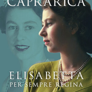 Libro Elisabetta. Per sempre regina. La vita