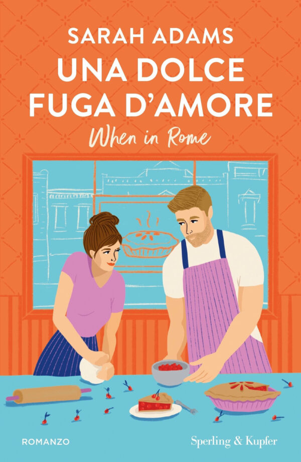 Libro dolce fuga d'amore. When in Rome di Sarah Adams - ean 9788820077167 - Sperling & Kupfer