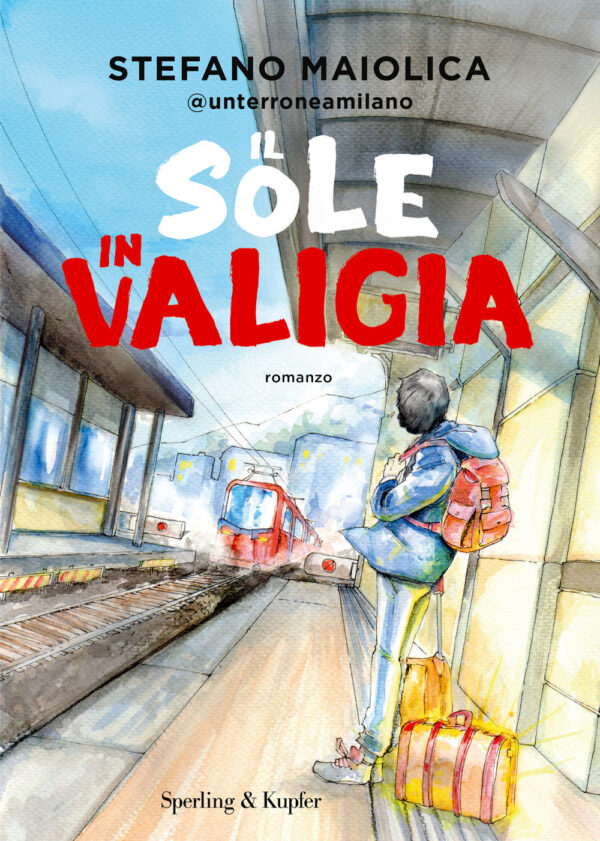 Libro sole in valigia di Stefano Maiolica - ean 9788820077198 - Sperling & Kupfer