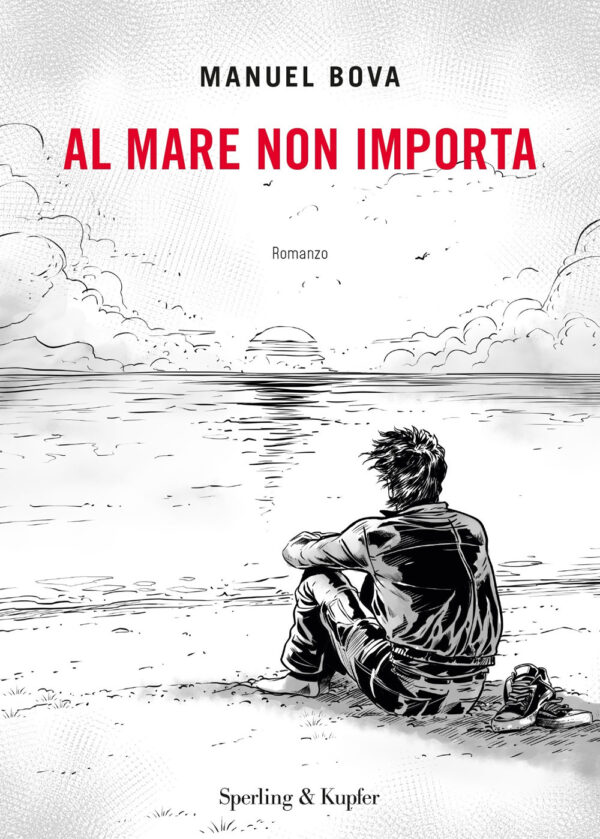 Libro Al mare non importa di Manuel Bova - ean 9788820077266 - Sperling & Kupfer