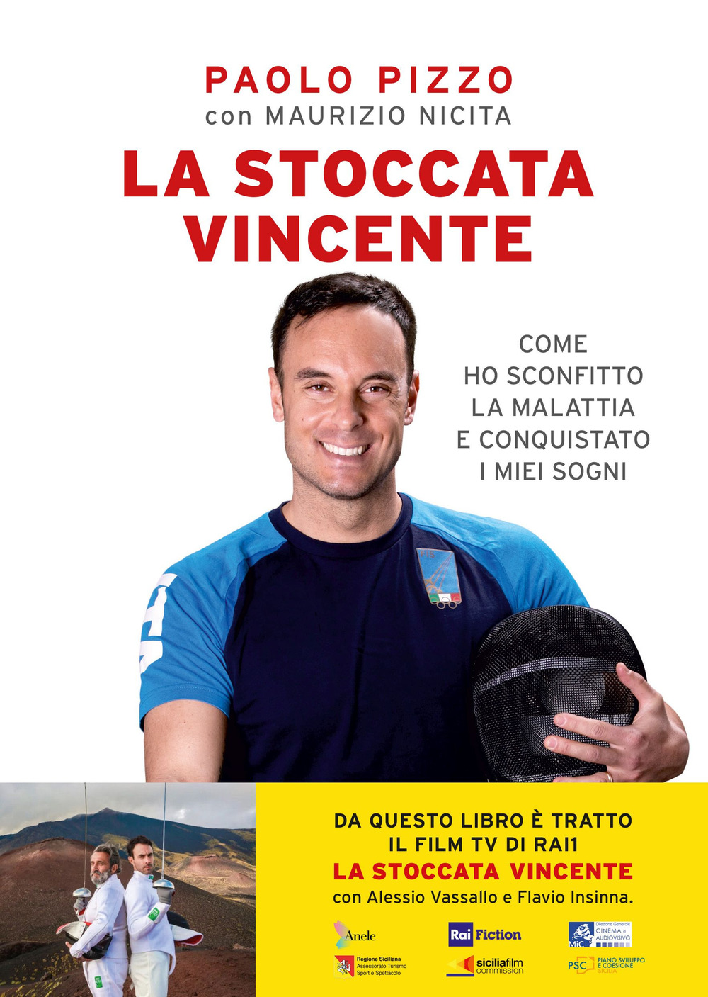 Libro stoccata vincente. Come ho sconfitto la malattia e conquistato i miei sogni di Paolo Pizzo; Maurizio Nicita - ean 9788820077303 - Sperling & Kupfer