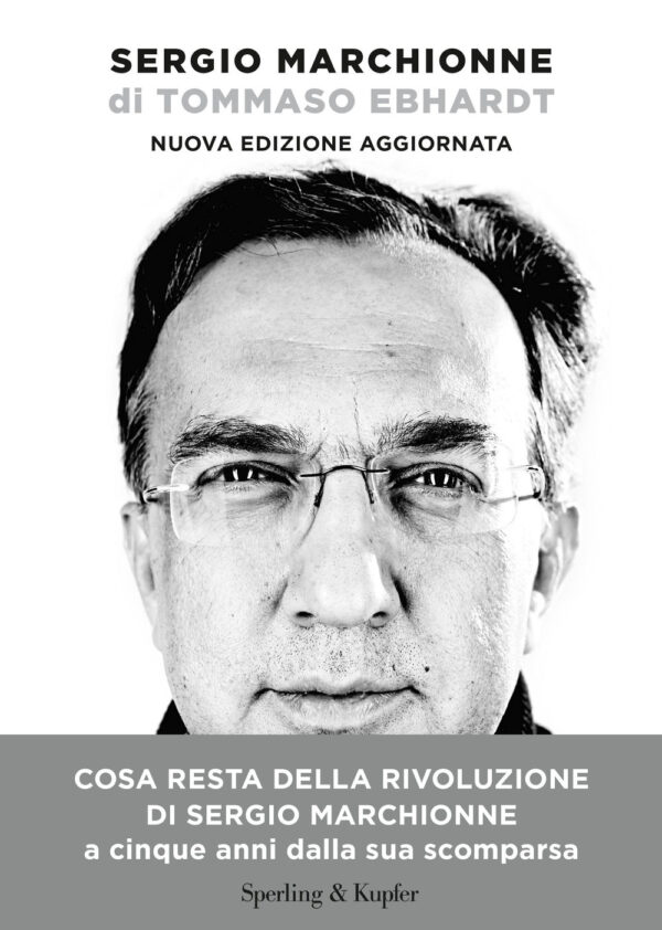Libro Sergio Marchionne di Tommaso Ebhardt - ean 9788820078362 - Sperling & Kupfer