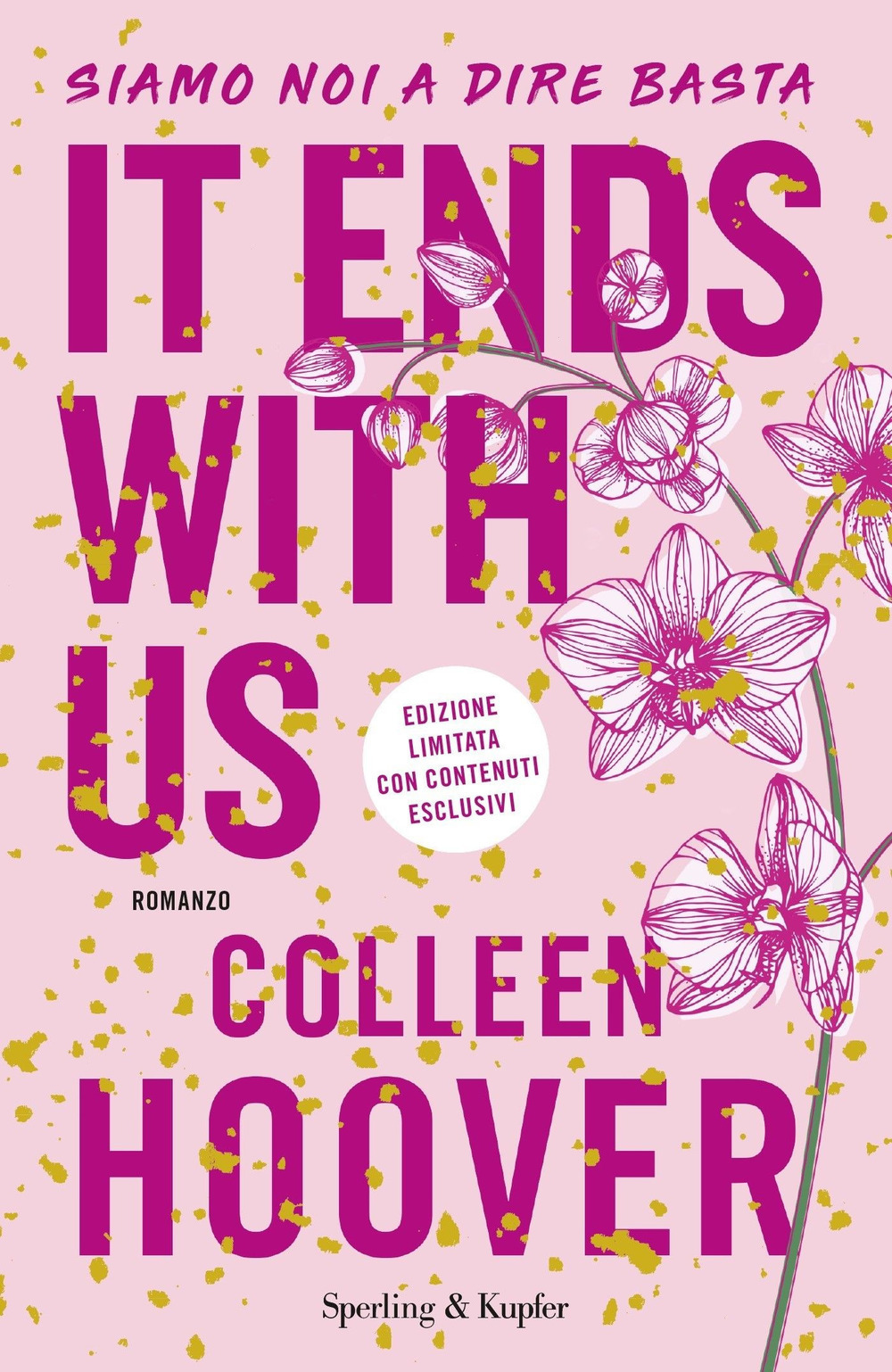 Libro It ends with us. Siamo noi a dire basta di Colleen Hoover - ean 9788820078393 - Sperling & Kupfer