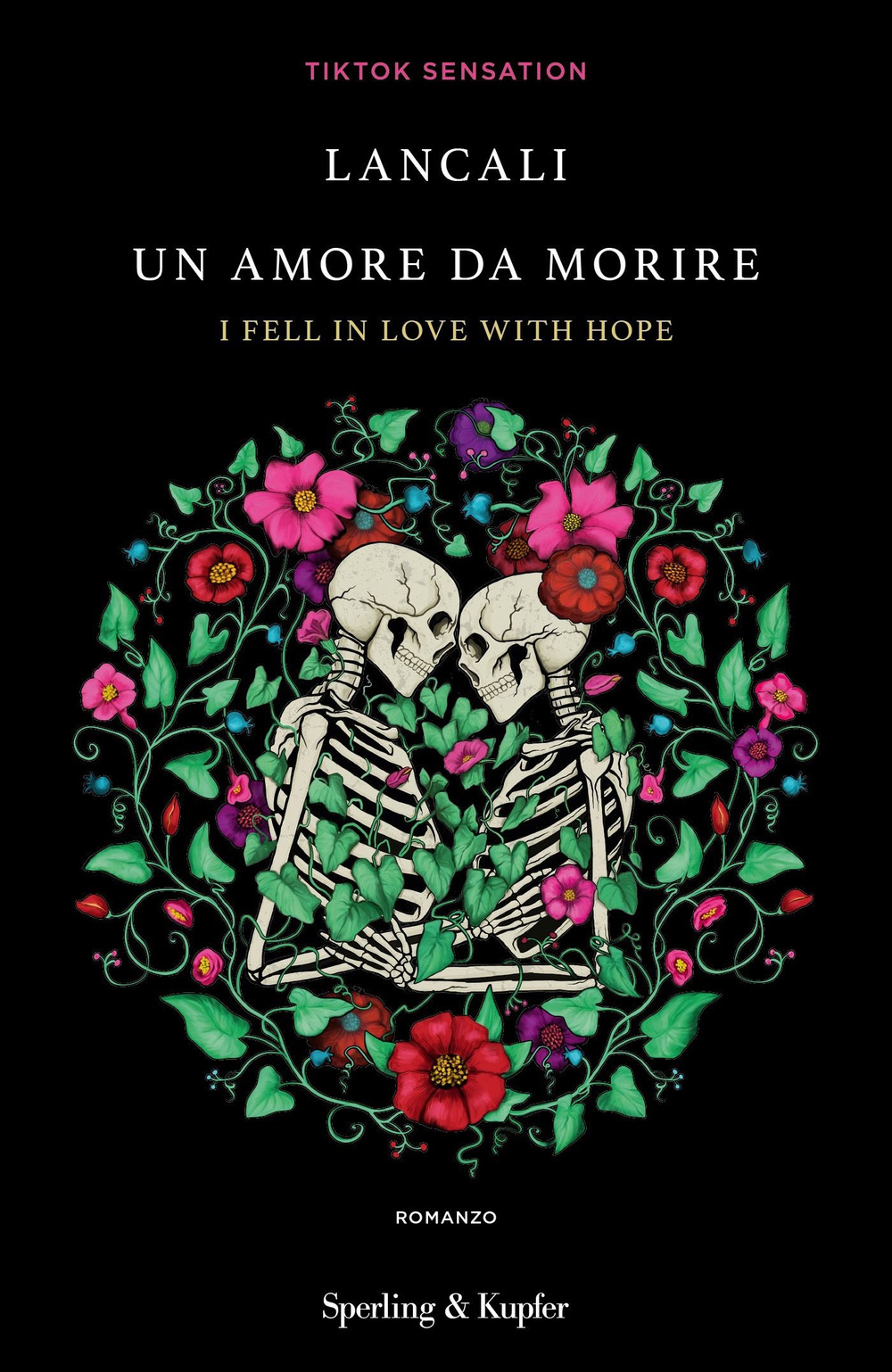 Libro amore da morire. I fell in love with hope di Lancali - ean 9788820078744 - Sperling & Kupfer