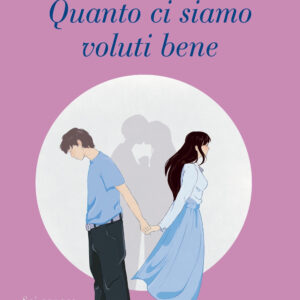 Libro Quanto ci siamo voluti bene di Mattia Ollerongis - ean 9788820078782 - Sperling & Kupfer