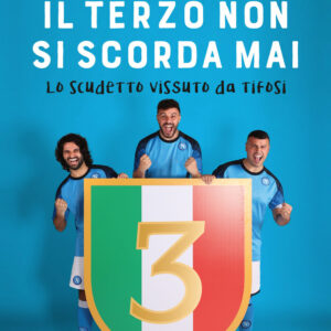 Libro terzo non si scorda mai. Lo scudetto vissuto dai tifosi di Fius Gamer - ean 9788820078843 - Sperling & Kupfer