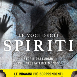 Libro voci degli spiriti. Storie dai luoghi più infestati del mondo di PIT - ean 9788820078874 - Sperling & Kupfer