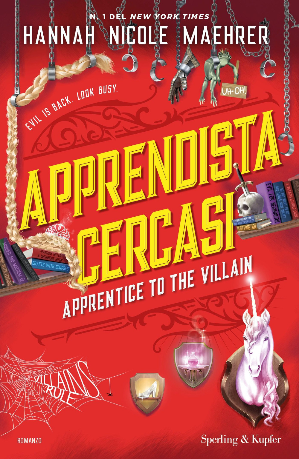 Libro Apprendista cercasi. Apprentice to the villain di Hannah Nicole Maehrer - ean 9788820079024 - Sperling & Kupfer