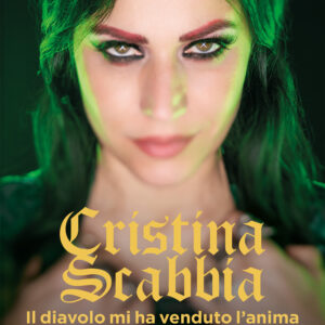 Libro diavolo mi ha venduto l'anima. Storia di una Metal Queen tra cielo e inferno di Cristina Scabbia - ean 9788820079376 - Sperling & Kupfer