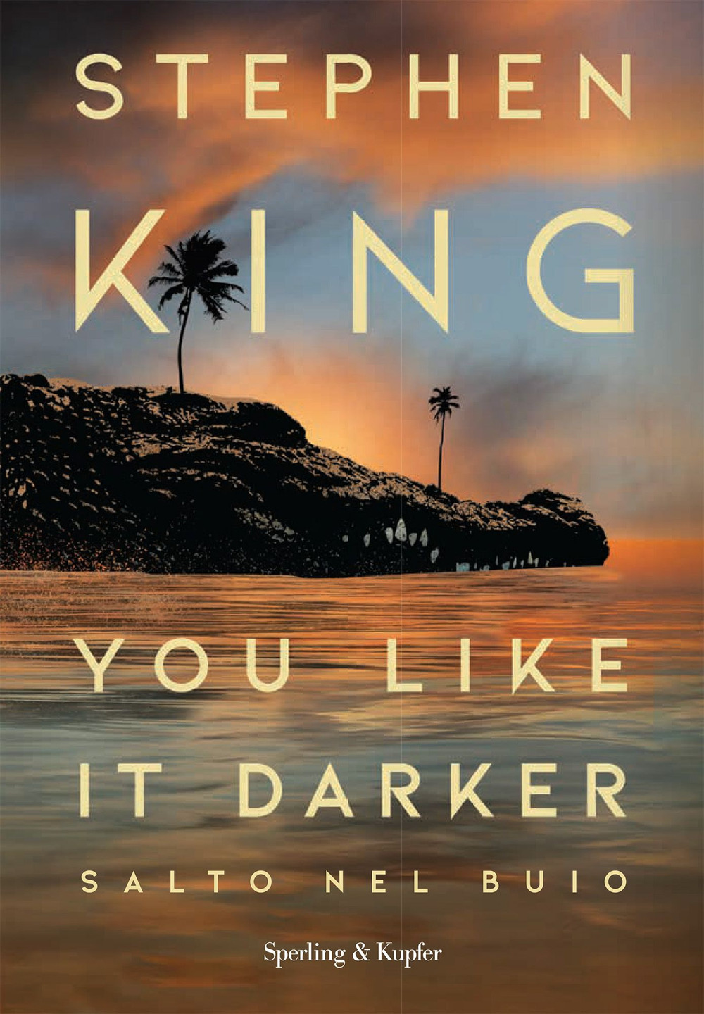 Libro You like it darker. Salto nel buio di Stephen King - ean 9788820079437 - Sperling & Kupfer