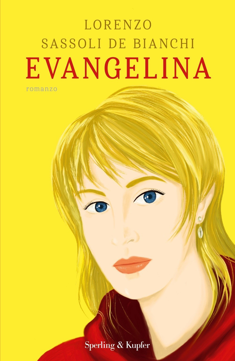 Libro Evangelina di Lorenzo Sassoli De Bianchi - ean 9788820079444 - Sperling & Kupfer