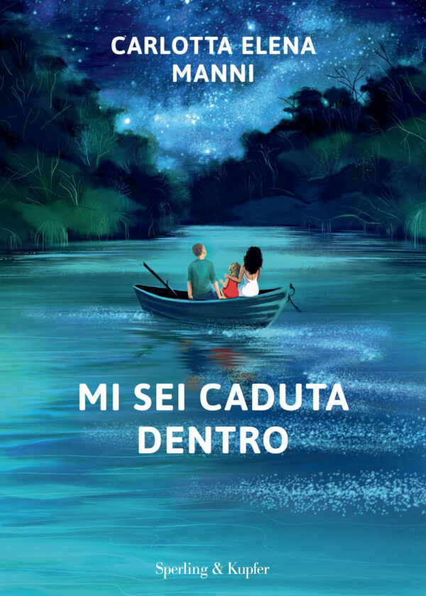 Libro Mi sei caduta dentro di Carlotta Elena Manni - ean 9788820079468 - Sperling & Kupfer