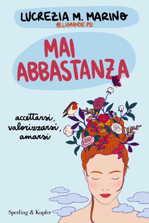 Libro Mai abbastanza. Accettarsi