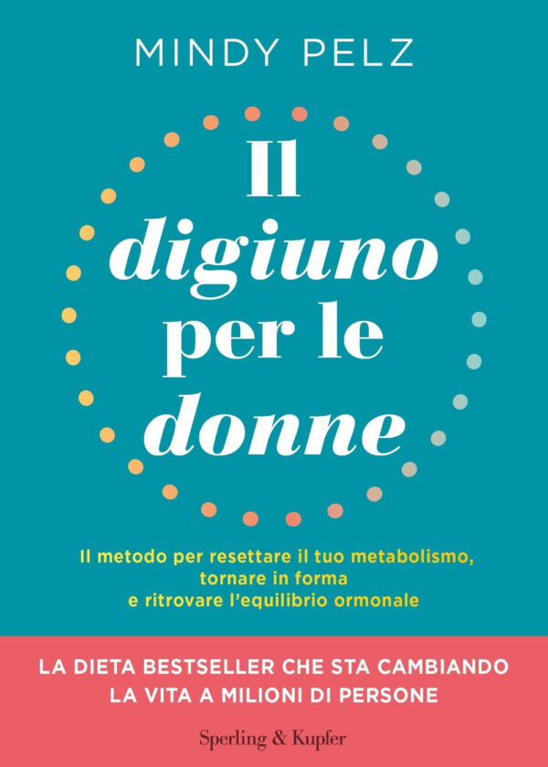 Libro digiuno per le donne. Il metodo per resettare il tuo metabolismo