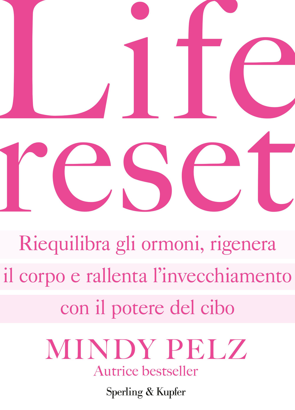 Libro Life reset. Riequilibra gli ormoni